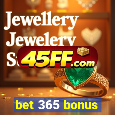 bet 365 bonus